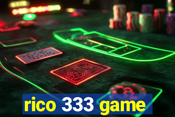 rico 333 game